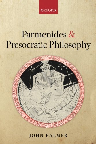 Parmenides and Presocratic Philosophy [Paperback]