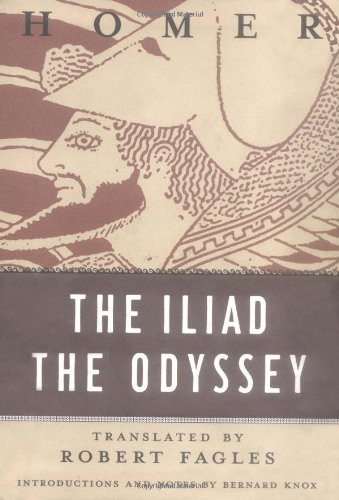 The Iliad and The Odyssey [Paperback]