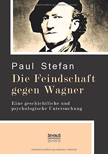 Die Feindschaft Gegen Wagner (german Edition) [Paperback]