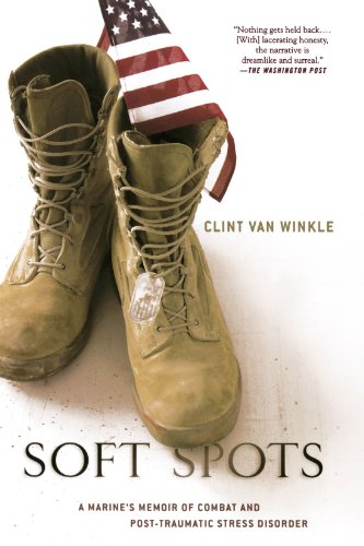 Soft Spots A Marine's Memoir of Combat and Post-Traumatic Stress Disorder [Paperback]