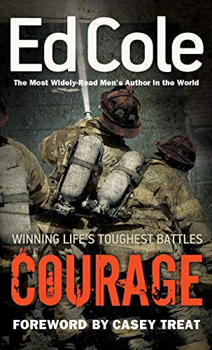 Courage : Winning Life's Toughest Battles [Pa