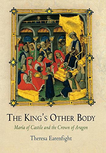 The King's Other Body Maria of Castile and the Cron of Aragon [Hardcover]