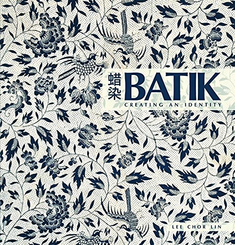 Batik Creating An Identity [Paperback]