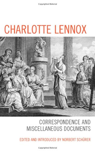 Charlotte Lennox: Correspondence and Miscellaneous Documents [Hardcover]