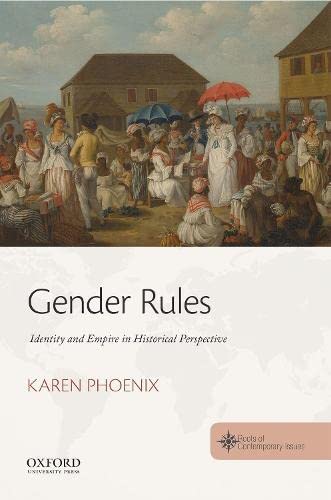 Gender Rules Identity and Empire in Historical Perspective [Paperback]