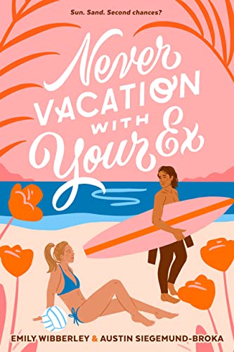 Never Vacation with Your Ex [Hardcover]