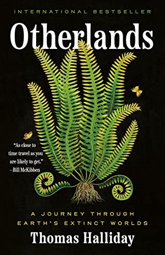 Otherlands: A Journey Through Earth's Extinct Worlds [Paperback]