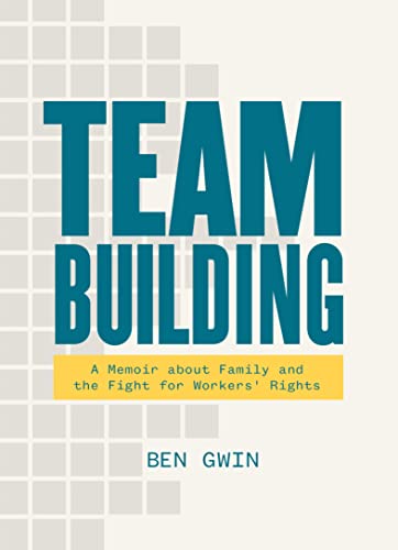 Team Building: A Memoir about Family and the