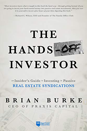 The Hands-Off Investor: An Insiders Guide to Investing in Passive Real Estate S [Paperback]