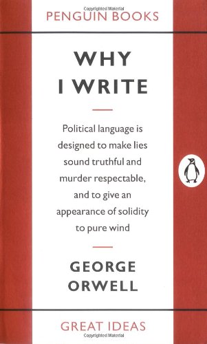 Why I Write (penguin Great Ideas) [Paperback]