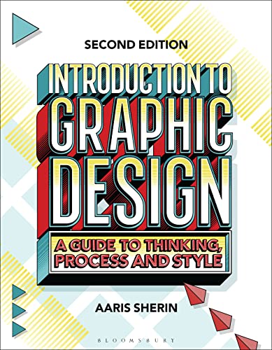 Introduction to Graphic Design: A Guide to Thinking, Process, and Style [Paperback]