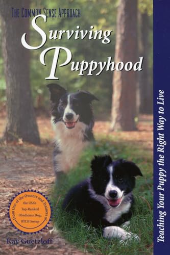 Surviving Puppyhood: Teaching Your Puppy the Right Way to Live [Paperback]