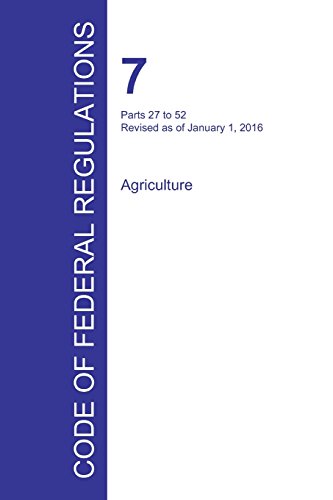 Code Of Federal Regulations Title 7, Volume 2, January 1, 2016 [Paperback]