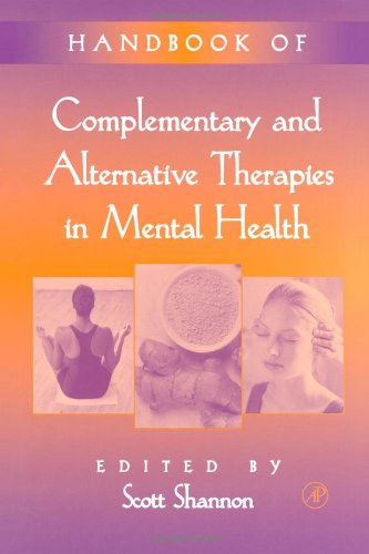 Handbook of Complementary and Alternative Therapies in Mental Health [Hardcover]