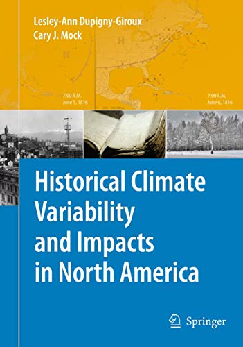 Historical Climate Variability and Impacts in North America [Hardcover]