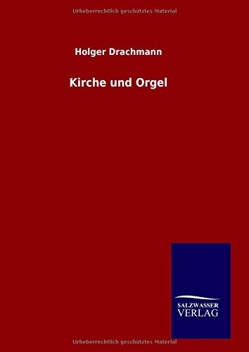 Kirche Und Orgel (german Edition) [Hardcover]