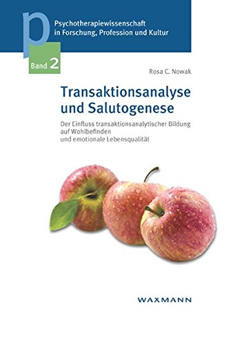 Transaktionsanalyse Und Salutogenese [Perfect Paperback]