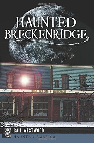 Haunted Breckenridge [Paperback]