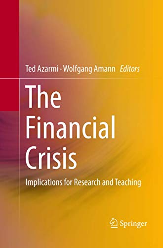 The Financial Crisis: Implications for Research and Teaching [Paperback]