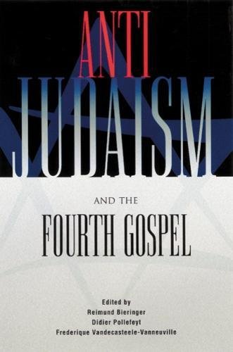 Anti-Judaism and the Fourth Gospel [Paperback]