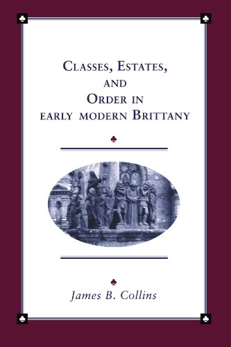 Classes, Estates and Order in Early-Modern Brittany [Paperback]