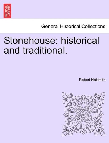 Stonehouse  Historical and Traditional [Paperback]