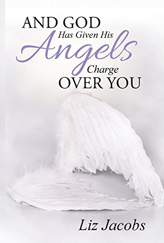 And God Has Given His Angels Charge Over You [Hardcover]