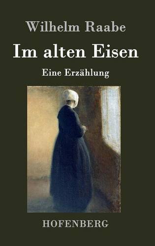 Im Alten Eisen (german Edition) [Hardcover]