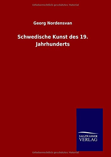 Schedische Kunst Des 19. Jahrhunderts (german Edition) [Hardcover]