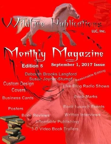 Wildfire Publications Magazine September 1, 2017 Issue, Ed. 5 [Paperback]