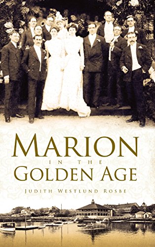 Marion in the Golden Age [Hardcover]