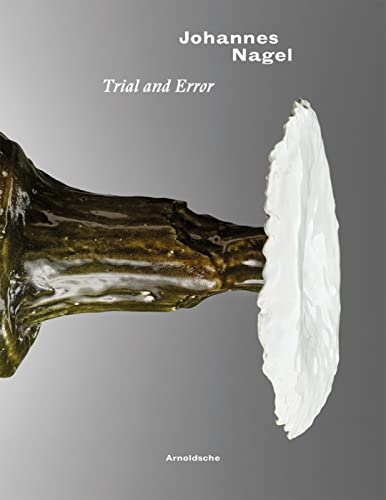 Johannes Nagel: Trial and Error [Paperback]