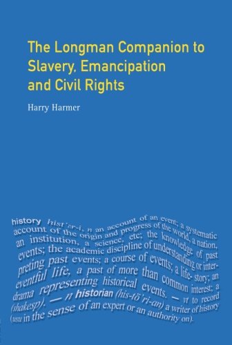 Longman Companion to Slavery, Emancipation and Civil Rights [Paperback]