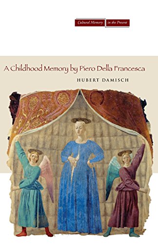 A Childhood Memory by Piero della Francesca [Paperback]