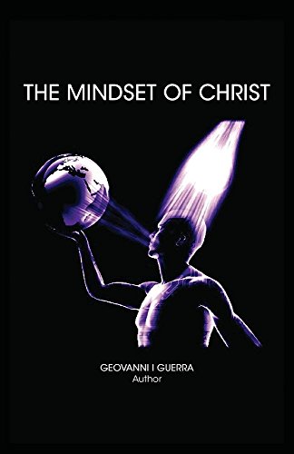 The Mindset Of Christ (t.A.S.L.G.Restoring Mankind's True Identity) [Paperback]