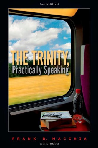 The Trinity, Practically Speaking [Paperback]