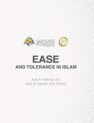 Ease and Tolerance in Islam Hardcover Edition [Hardcover]