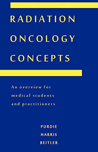 Radiation Oncology Concepts [Paperback]