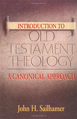 Introduction to Old Testament Theology A Canonical Approach [Paperback]