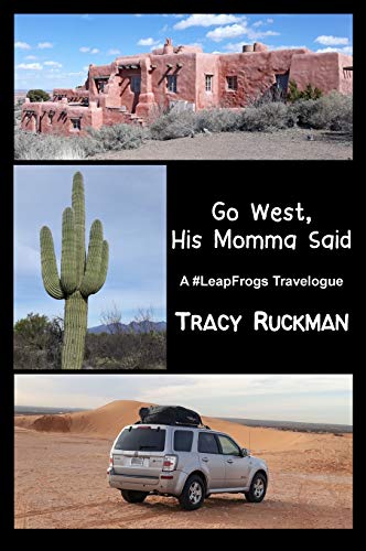 Go West, His Momma Said [Hardcover]