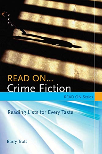 Read on... Crime Fiction  Reading Lists for Every Taste [Paperback]