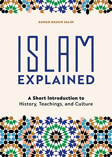 Islam Explained: A Short Introduction to Hist