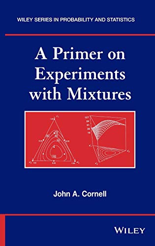 A Primer on Experiments ith Mixtures [Hardcover]