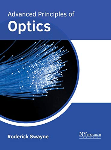 Advanced Principles of Optics [Hardcover]