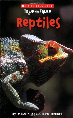 Scholastic True or False: Reptiles [Paperback]