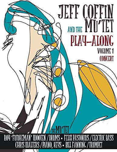 JEFF COFFIN and the MU'TET PLAY Along (Concert) [Paperback]