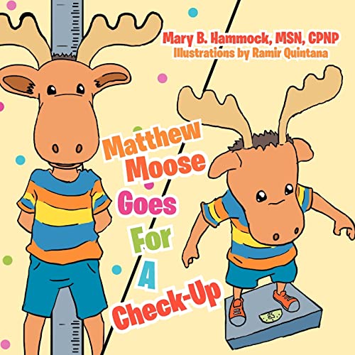 Matthe Moose Goes for a Check-Up [Paperback]