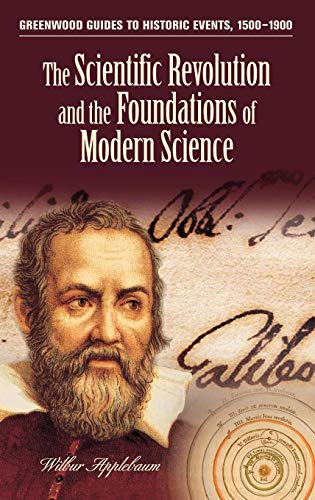 The Scientific Revolution and the Foundations of Modern Science [Hardcover]