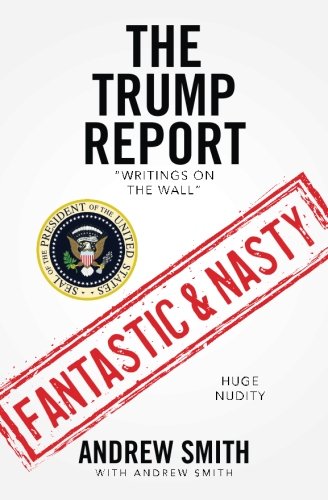 Trump Report  Writings on the Wall [Paperback]