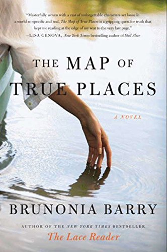 The Map Of True Places: A Novel [Paperback]